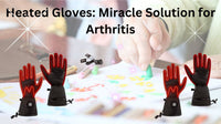 are heated gloves good for arthritis ?